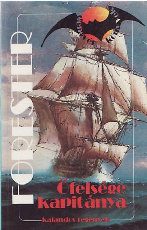 Cecil Scott Forester : Őfelsége kapitánya I-II.   1000Ft