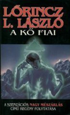 Lőrincz L. László : A kő fiai    1000Ft