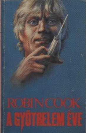 Robin Cook: A gyötrelem éve     500Ft