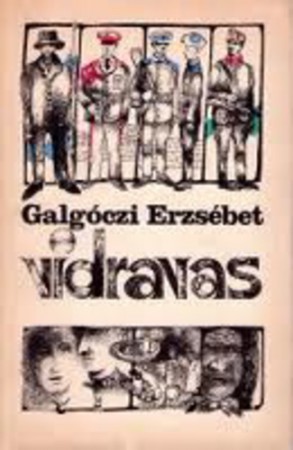 Galgóczi Erzsébet : Vidravas    300 Ft