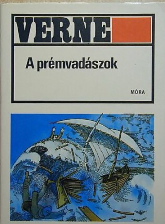 Jules Verne : A prémvadászok   500 Ft