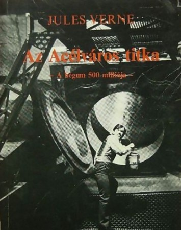 Jules Verne : Az Acélváros titka   500 Ft
