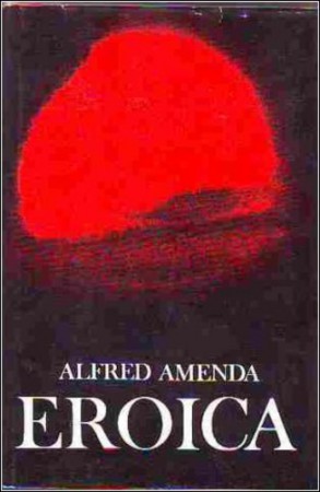 Alfred Amenda : Eroica  (Beethoven életregénye)    400 Ft