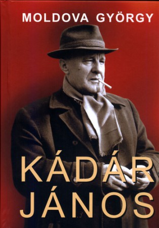 Moldova György : Kádár János  /Csak az első kötet!/    800 Ft