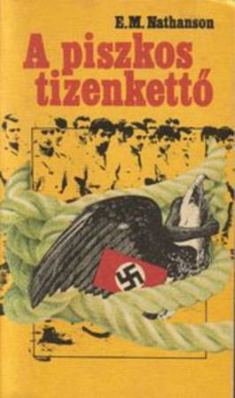 Eric Mick Nathanson : A piszkos tizenkettő   500 Ft