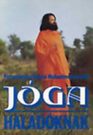 Paramhansa Swami Maheshwarananda : Jóga haladóknak   1000 Ft