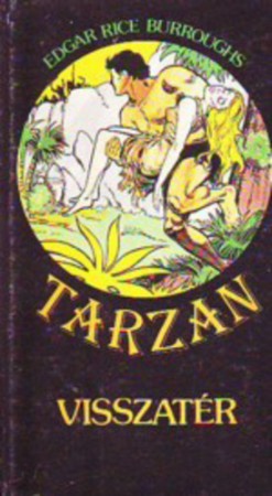 Edgar Rice Burroughs : Tarzan visszatér   300 Ft