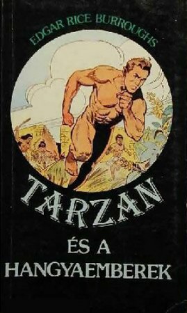 Edgar Rice Burroughs : Tarzan és a hangyaemberek   300 Ft