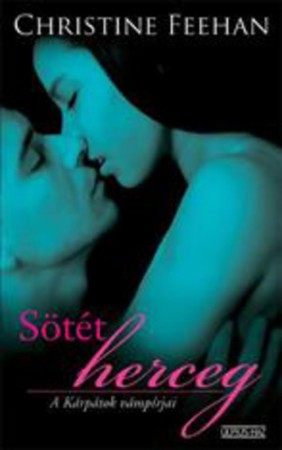 Christine Feehan : Sötét herceg 1800 Ft