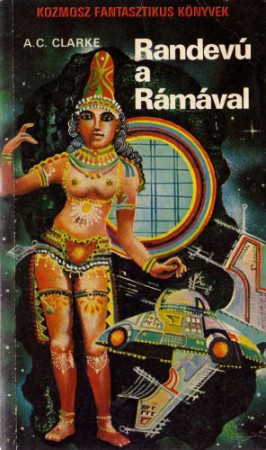 Arthur C. Clarke : Randevú a Rámával   1000 Ft