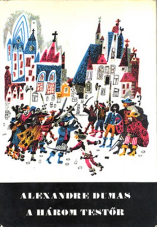 Alexandre Dumas : A három testőr   600 Ft