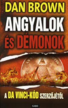 Dan Brown : Angyalok és démonok     Jelenleg nincs készleten! RENDELHETŐ!!!