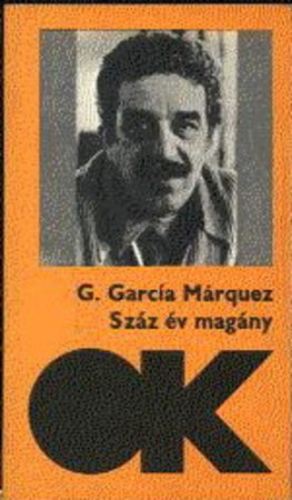 Gabriel Garcia Marquez : Száz év magány   Jelenleg nincs készleten! RENDELHETŐ!