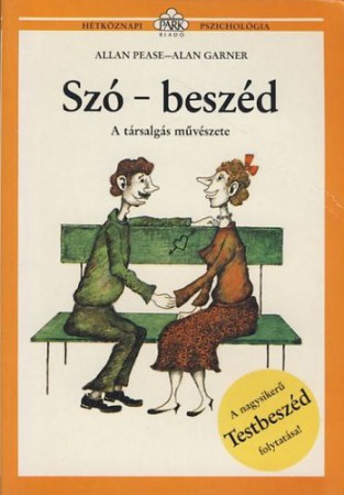 Allan Pease - Alan Garner : Szó-beszéd  800 Ft