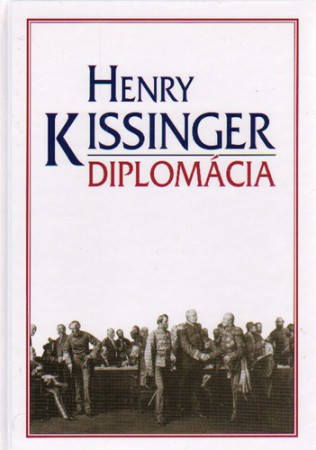 Henry Kissinger : Diplomácia  Jelenleg nincs készleten! RENDELHETŐ!!!