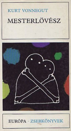 Kurt Vonnegut : Mesterlövész   1200 Ft