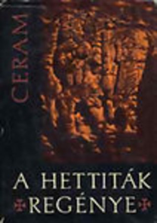 C. W. Ceram : A hettiták regénye   800 Ft