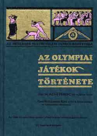 Mező Ferenc : Az olympiai játékok története   2000 Ft