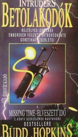 Budd Hopkins : Intruders - Betolakodók  500 Ft