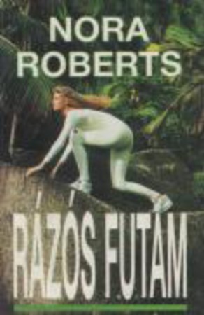 Nora Roberts : Rázós futam   800 Ft
