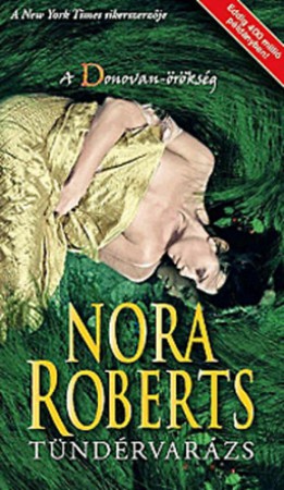 Nora Roberts : Tündérvarázs 1200Ft