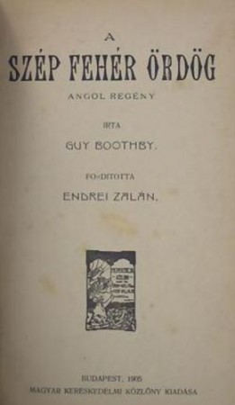 Guy Boothby : A szép fehér ördög   1000Ft