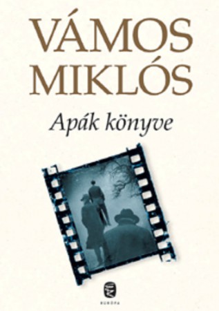 Vámos Miklós : Apák könyve   1800Ft