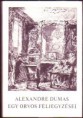 Alexandre Dumas : Egy orvos feljegyzései I-IV.      Jelenleg nincs készleten! RENDELHETŐ!
