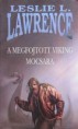 Leslie L. Lawrence : A megfojtott viking mocsara   1000Ft