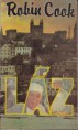 Robin Cook: Láz    450Ft