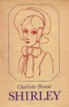 Charlotte Brontë: Shirley     800Ft