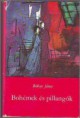 Bókay János : Bohémek és pillangók (Puccini életregénye) 500 Ft
