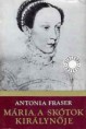 Antonia Fraser: Mária, a skótok királynője I-II.     Jelenleg nincs készleten! RENDELHETŐ!
