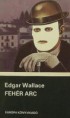 Edgar Wallace : Fehér arc  300 Ft