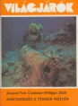Jacques_Yves Cousteau - Philippe Diolé : Kincskeresés a tenger mélyén   500 Ft