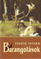 Fekete István : Barangolások JELENLEG NINCS KÉSZLETEN! RENDELHETŐ!
