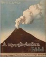 Robert Gheyselinck : A nyughatatlan Föld   1200 Ft