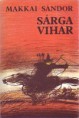 Makkai Sándor : Sárga vihar  600 Ft