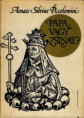 Aeneas Sylvius Piccolomini : Pápa vagy zsinat?   700 Ft